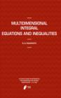 Multidimensional Integral Equations and Inequalities - eBook