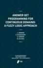 Answer Set Programming for Continuous Domains: A Fuzzy Logic Approach - eBook