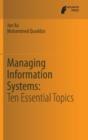 Managing Information Systems : Ten Essential Topics - Book