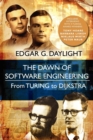 The Dawn of Software Engineering : From Turing to Dijkstra - Book