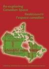 Re-exploring Canadian Space. Redecouvrir l'Espace Canadien - Book