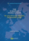 European Energy Studies, Volume VIII: The European Energy Union : The quest for secure, affordable and sustainable energy - Book