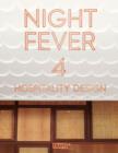 Night Fever 4 : Hospitality Design - Book