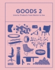 Goods 2 : Interior Products from Sketch to Use - Book