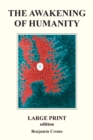 The Awakening Of Humanity - Large Print edition - Book