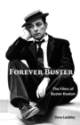 Forever Buster : The Films of Buster Keaton - Book