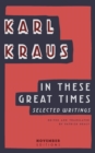 In These Great Times : Selected Writings - Book