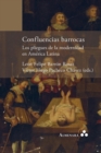 Confluencias barrocas. Los pliegues de la modernidad en America Latina - Book