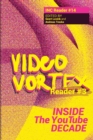 Video Vortex Reader III : Inside the You Tube Decade - Book