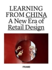 Learning from China : A New Era of Retail Design - Book
