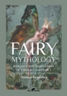 Fairy Mythology 1 : Romance and Superstition of Various Countries - Book