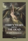 Thirty Years Among the Dead - Book