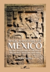 Magic & Mysteries of Mexico : Arcane secrets and occult lore of the ancient Mexicans and Maya - Book