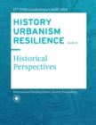 History Urbanism Resilience Volume 05 : Historical Perspectives - Book