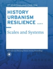 History Urbanism Resilience Volume 06 : Scales and Systems - Book