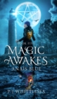Magic Awakes : Anais Blue Book Five - Book