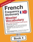French Frequency Dictionary - Master Vocabulary : 7501-10000 Most Common French Words - Book