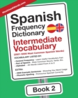 Spanish Frequency Dictionary - Intermediate Vocabulary : 2501-5000 Most Common Spanish Words - Book