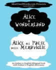 Alice in Wonderland - Alice Nel Paese Delle Meraviglie : (an Italian to English Bilingual Book with Italian to English Dictionary.) - Book