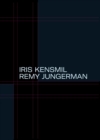 The Measurement of Presence : Iris Kensmil and Remy Jungerman - Book