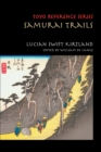 Samurai Trails : Wanderings on the Japanese High Road - Book