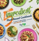 5-Ingredient Plant-Based Cookbook : 76 Easy & Delicious High-Protein Recipes (Suitable for Vegans & Vegetarians) - Book