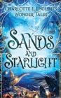 Sands and Starlight : A Bejewelled Fairytale - Book