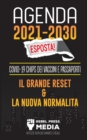 Agenda 2021-2030 Esposta! : COVID-19 Chips dei Vaccini e Passaporti, il Grande Reset e La Nuova Normalita; Notizie non Dichiarate e Reali - Book