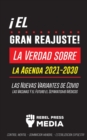 !El Gran Reajuste! : La Verdad sobre la Agenda 2021-2030, las Nuevas Variantes de Covid, Las Vacunas Y el Futuro el Separatismo Medicos - !Control Mental - Dominacion Mundial - Esterilizacion Expuesta - Book