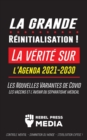 La Grande Reinitialisation ! : La verite sur l'Agenda 2021-2030, Les Nouvelles Variantes de Covid, les vaccins et l'Avenir du Separatisme Medical - Controle Mental - Domination du Monde - Sterilisatio - Book