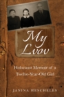 My Lvov : Holocaust Memoir of a Twelve-year-old Girl - Book