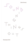 Sounding Things Out: A Journey Through Music and Sound Art - Book