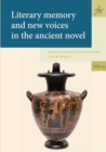 Literary memory and new voices in the ancient novel - eBook