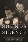 Sounds from Silence : Reflections of a Child Holocaust Survivor, Psychiatrist and Teacher - Book