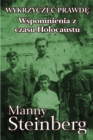 Wykrzyczec prawde : Wspomnienia z czasu Holocaustu - Book