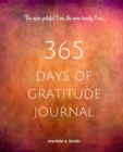 365 Days of Gratitude Journal, Vol. 2 : Commit to the life-changing power of gratitude by creating a sustainable practice - Book