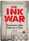 The Ink War : Romanticism versus Modernity in Chess - eBook