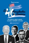 Los 46 presidentes de America : Sus historias, logros y legados: De George Washington a Joe Biden (Libro de biografias de EE.UU. para jovenes y adultos) - Book