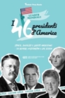 I 46 presidenti americani : Storie, successi e lasciti americani - Da George Washington a Joe Biden (Libro di biografie politiche degli Stati Uniti) - Book