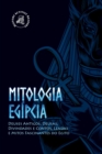 Mitologia egipcia : Deuses Antigos, Deusas, Divindades e Contos, Lendas e Mitos Fascinantes do Egito - Book