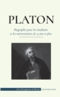 Platon - Biographie pour les etudiants et les universitaires de 13 ans et plus : (Le guide de la vie d'un philosophe occidental) - Book