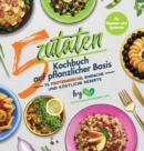 5-Zutaten-Kochbuch auf pflanzlicher Basis : 76 proteinreiche, einfache und kostliche Rezepte (fur Veganer und Vegetarier) - Book