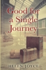 Good for a Single Journey - Book
