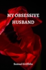 My Obsessive Husband - Book