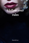 i follow your rules - Book