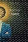 Professor Malfoy - Book