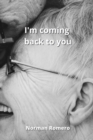 I'm coming back to you - Book