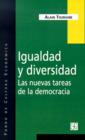 Igualdad y Diversidad: Las Nuevas Tareas De La Democracia - Book