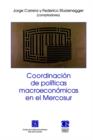 Coordinacion de Politicas Macroeconomicas en el Mercosur - Book