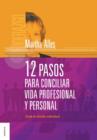 12 Pasos Para Conciliar Vida Profesional y Personal - Book